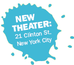 New Theater, 21 Clinton St, NYC